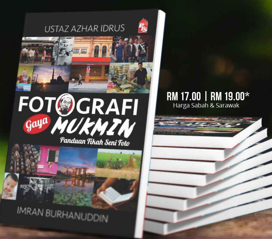 Fotografi Gaya Mukmin - Ustaz Azhar Idrus