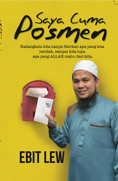 Saya Cuma Posmen oleh Ustaz Ebit Lew