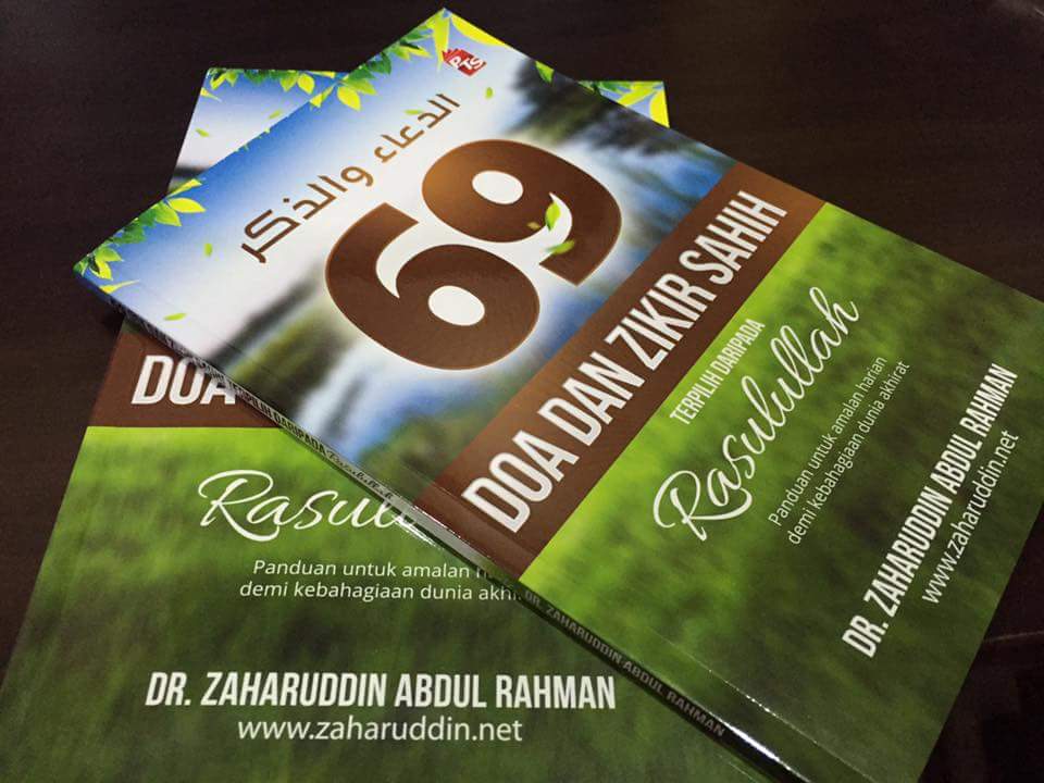 69 Doa Dan Zikir Sahih oleh Dr. Zaharuddin Abdul Rahman