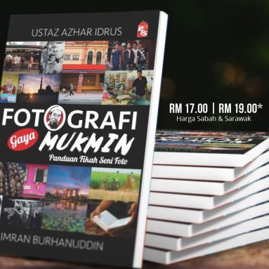 Panduan Jurufoto Muslim: Fotografi Gaya Mukmin