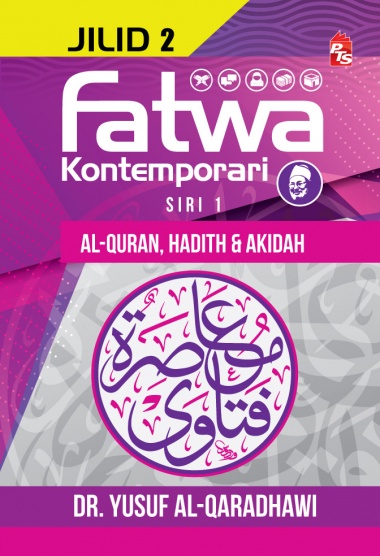 Penjelasan Tentang Al-quran, Hadith dan Akidah:Fatwa Kontemporari