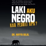 Laki Aku Negro oleh Dr. Hayya Bilal