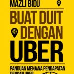 Buat Duit dengan Uber oleh Mazli Bidu