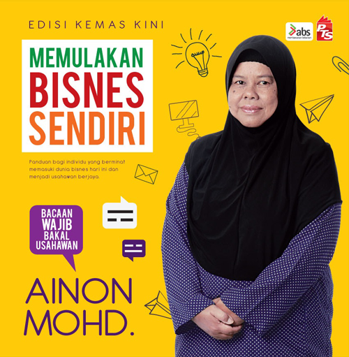 Memulakan Bisnes Sendiri oleh Ainon Mohd