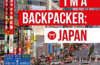 I’m A Backpacker: Japan